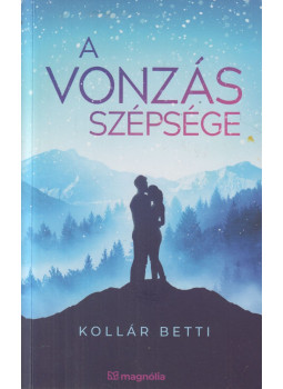 Kollár Betti - A vonzás szépsége, Budapest 2024 antikvár könyv