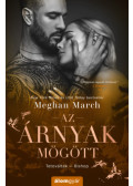 Meghan March - Az árnyak mögött