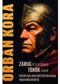 Török Gábor, Zárug Péter Farkas - Orbán kora