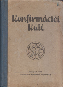 D. Káldy Zoltán (szerk.) - Konfirmációi Káté D. Káldy Zoltán (szerk.) - Konfirmációi Káté, Budapest 1963 antikvár könyv