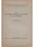 Faragó László - A modern fizikai világkép és az ember (dedikált)