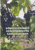 Dr. Hajdu Edit - A környezetkímélő szőlőtermesztés szolgálatában