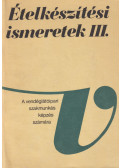 Pető Gyula - Ételkészítési ismeretek III.