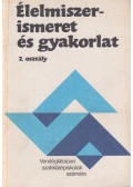 Sahin-Tóth Gyula - Élelmiszerismeret és gyakorlat 2. osztály