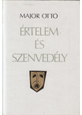 Major Ottó - Értelem és szenvedély