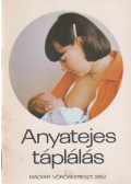 Katona Gáborné - Anyatejes táplálás
