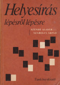 Szende Aladár,Szabolcs Árpád - Helyesírás lépésről lépésre