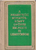 Janka Gyula - A nemzetközi miniatürkönyv gyűjtés helyzete és lehetőségei (mini)