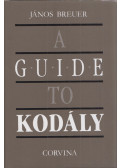 Breuer János - A Guide to Kodály