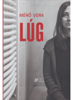 Mérő Vera - Lúg Mérő Vera - Lúg, Kisoroszi 2022 antikvár könyv