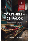 Révész Sándor - Történelemcsinálók