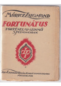 Móricz Zsigmond - Fortunátus