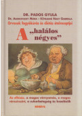 Pados Gyula dr. - A "halálos négyes"