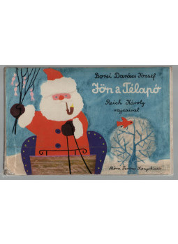 Borsi Darázs József - Jön a télapó Borsi Darázs József - Jön a télapó, Budapest 1976 antikvár könyv