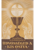 Lucas József - Üdvösséged a kis ostya