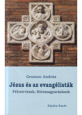 Gromon András - Jézus és az evangélisták (dedikált)