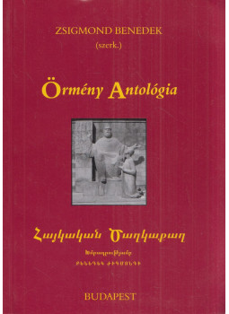 Zsigmond Benedek - Örmény antológia Zsigmond Benedek - Örmény antológia, Budapest 2006 antikvár könyv