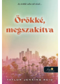 Taylor Jenkins Reid - Örökké, megszakítva