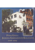 Varga Péter - Fényi Gyula Jezsuita Gimnázium és Kollégium Miskolc évkönyv 2008-2009