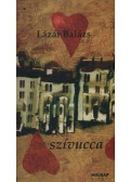 Lázár Balázs - Szívucca (dedikált)