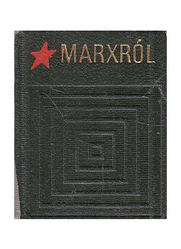 Vértes Jenő - Marxról (mini) (számozott) Vértes Jenő - Marxról (mini) (számozott), Budapest 1973 antikvár könyv