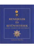 Lakatos Sarolta - Rendjelek és kitüntetések a Jósa András Múzeumban