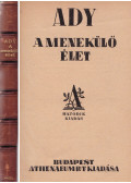 Ady Endre - A menekülő élet