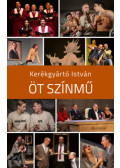 Kerékgyártó István - Öt színmű