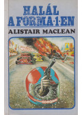 MACLEAN, ALISTAIR - Halál a Forma-1-en