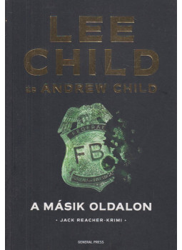 Lee Child, Andrew Child - A másik oldalon Lee Child, Andrew Child - A másik oldalon, Budapest 2025 antikvár könyv