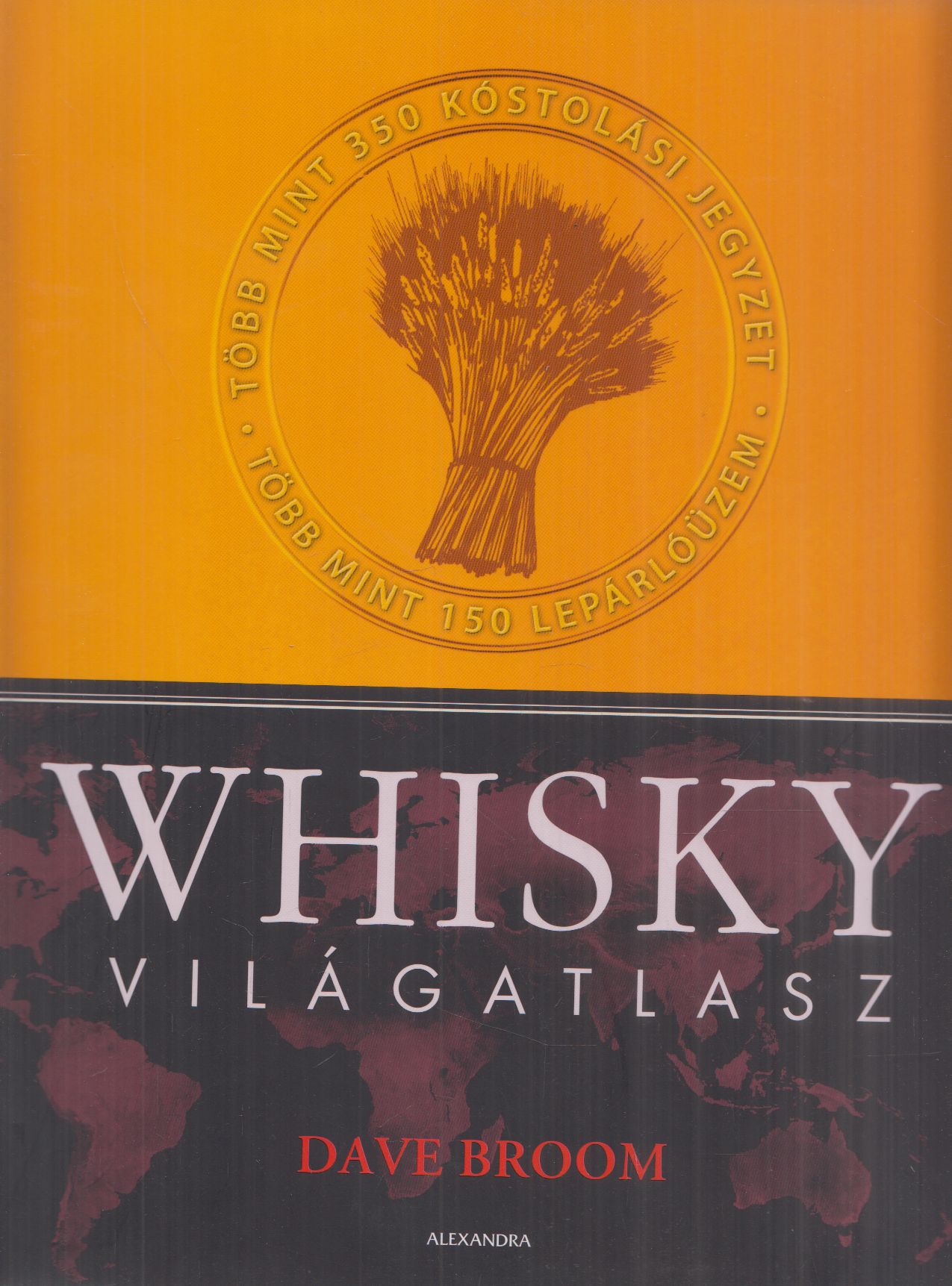 Dave Broom - Whisky világatlasz
