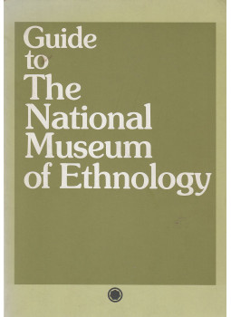 - Guide to the National Museum of Ethonology - Guide to the National Museum of Ethonology, Tokyo 1991 antikvár könyv