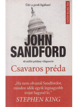 John Sandford - Csavaros préda John Sandford - Csavaros préda, Budapest 2021 antikvár könyv