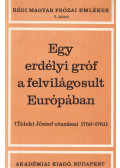 Teleki József,Tolnai Gábor - Egy erdélyi gróf a felvilágosult Európában (dedikált)