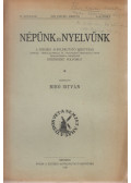 Bibó István - Népünk és Nyelvünk IV. évfoly. 1932. (teljes évfolyam)