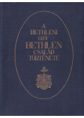Dr. Lukinich Imre - A bethleni gróf Bethlen család története