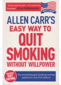 Allen Carr - Allen Carr's Easy Way to Quit Smoking Without Willpower