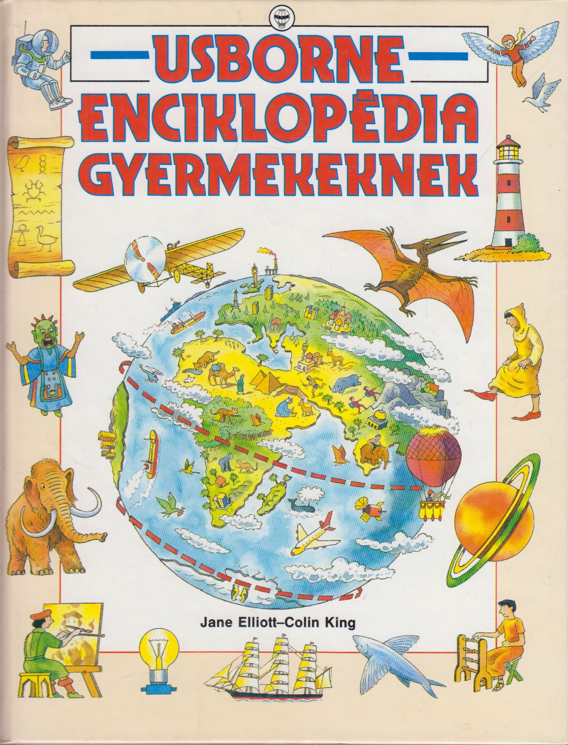 Jane Elliott,Colin King - Usborne enciklopédia gyermekeknek