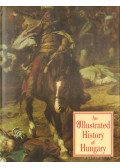 Lázár István - An Illustrated History of Hungary
