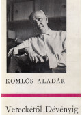 Komlós Aladár - Vereckétől Dévényig (dedikált)