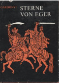 Gárdonyi Géza - Sterne von Eger