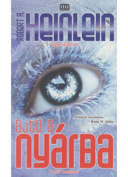 Robert A. Heinlein - Ajtó a Nyárba Robert A. Heinlein - Ajtó a Nyárba, Budapest 2014 antikvár könyv