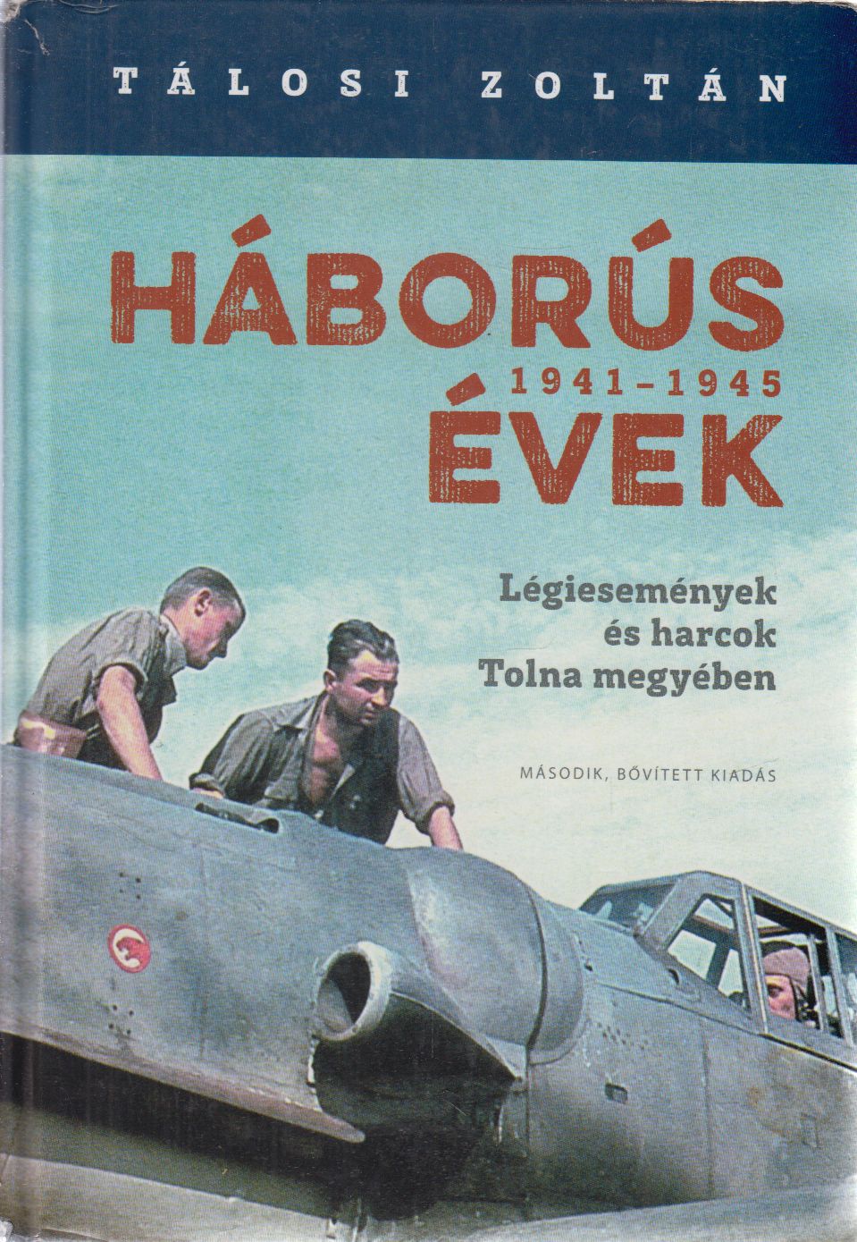 Tálosi Zoltán - Háborús évek 1941-1945