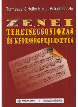 Turmezeyné Heller Erika, Balogh László - Zenei tehetséggondozás és képességfejlesztés Turmezeyné Heller Erika, Balogh László - Zenei tehetséggondozás és képességfejlesztés, Debrecen 2009 antikvár könyv