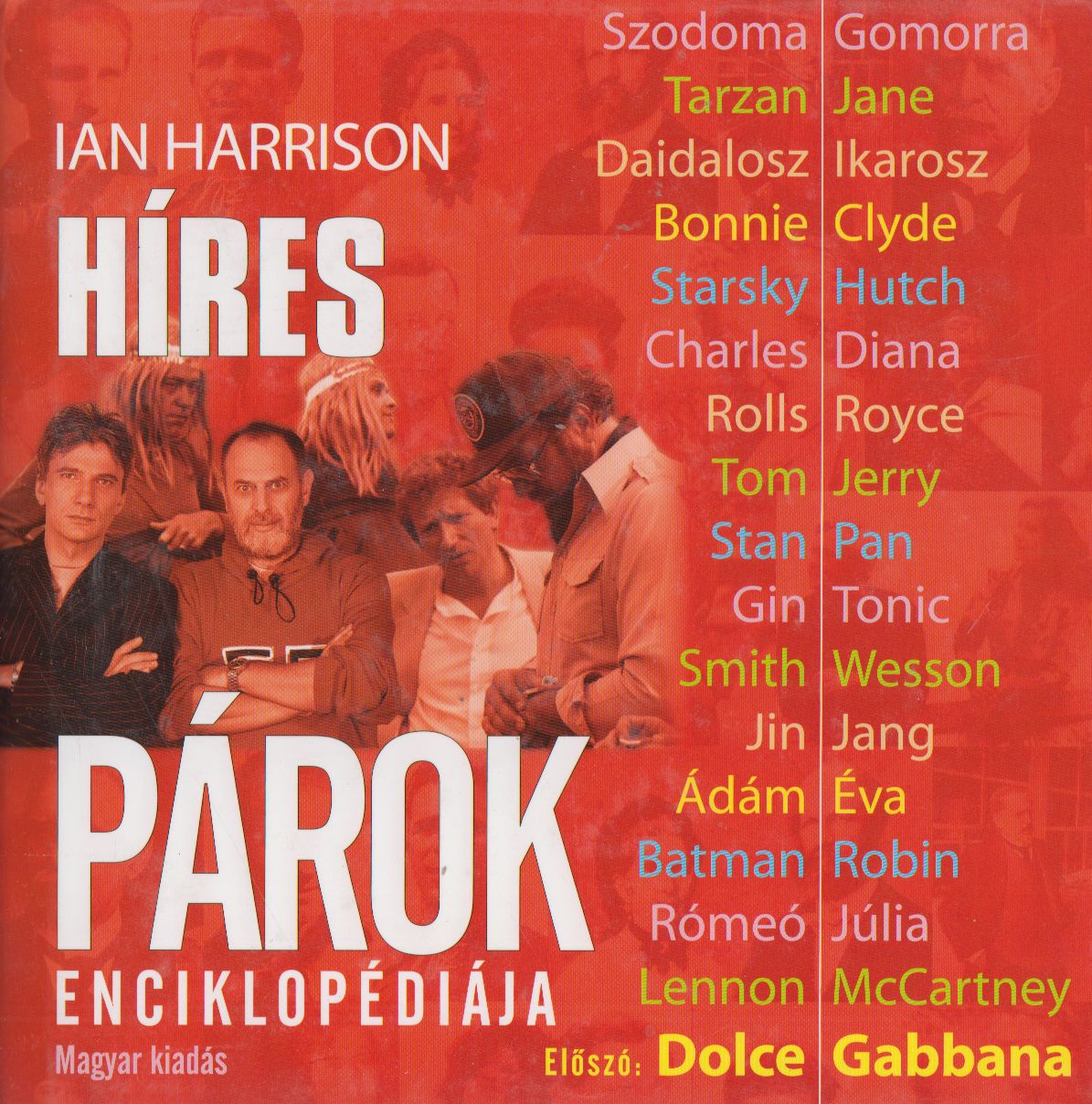 HARRISON,IAN - Híres párok enciklopédiája