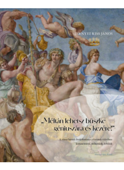 Jernyei Kiss János - "Méltán lehetsz büszke géniuszára és kezére!", null 2026 antikvár könyv