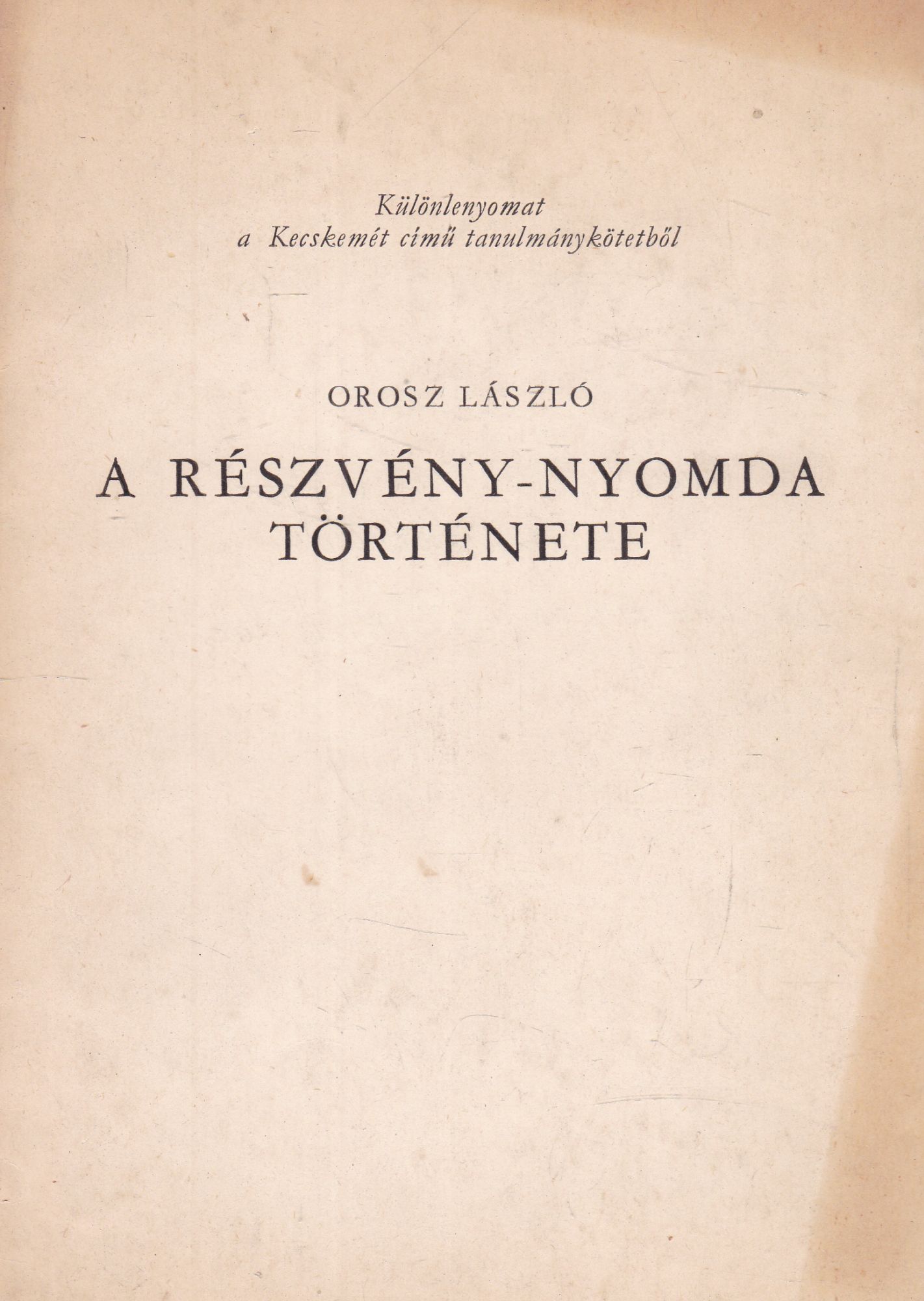 Orosz László - A Révész-Nyomda története (dedikált)
