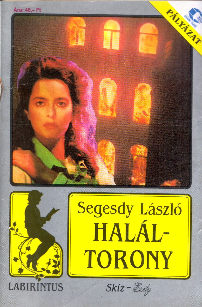 Segesdy László - Haláltorony