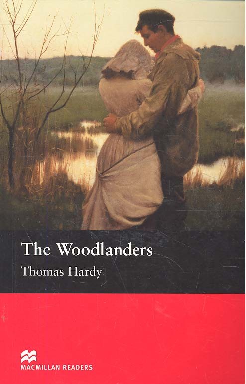 Thomas Hardy - The Woodlanders