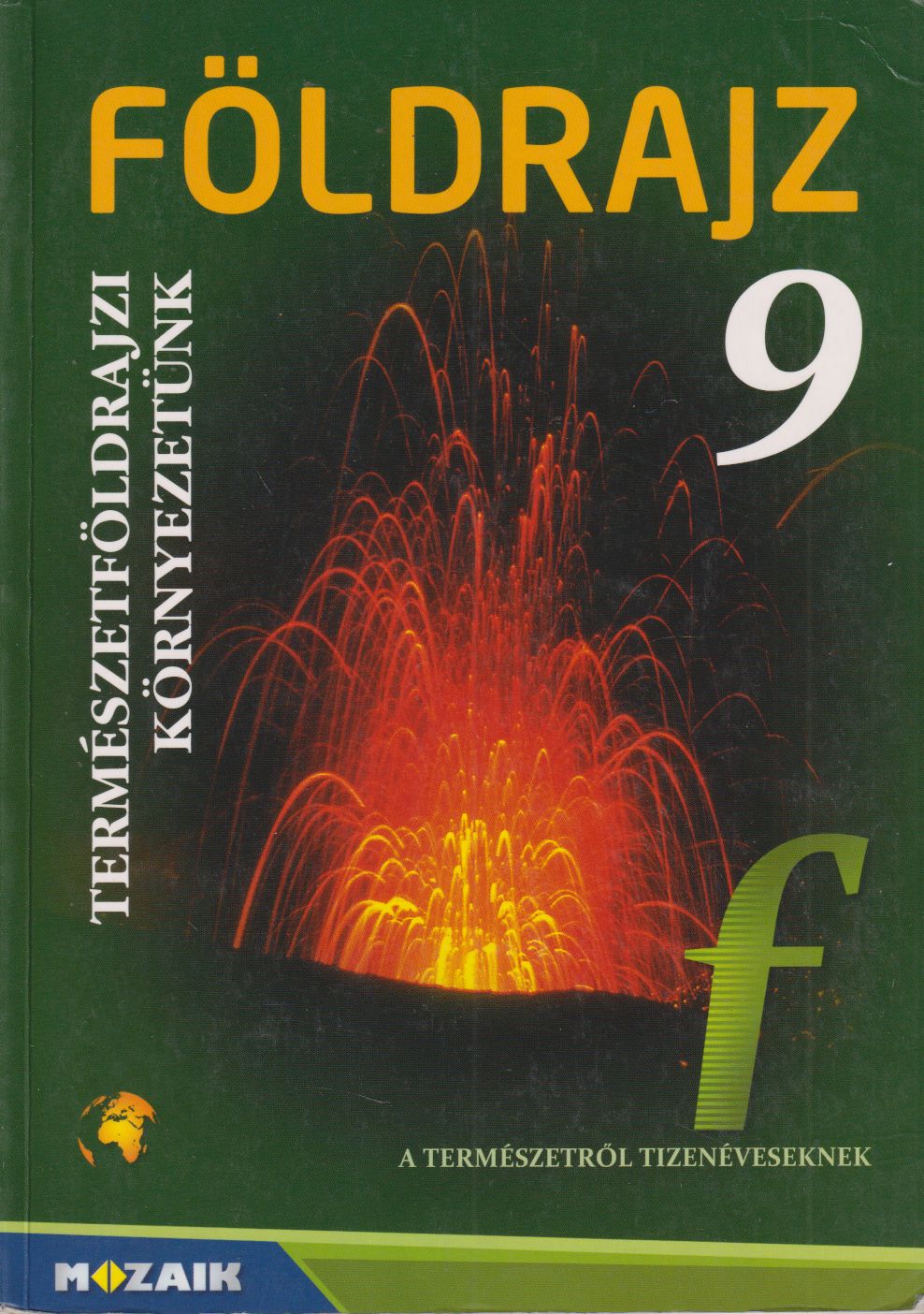 Kovács Lászlóné,Jónás Ilona,Vizvári Albertné,Szöllősy László - Földrajz 9. - Természetföldrajzi környezetünk tankönyv